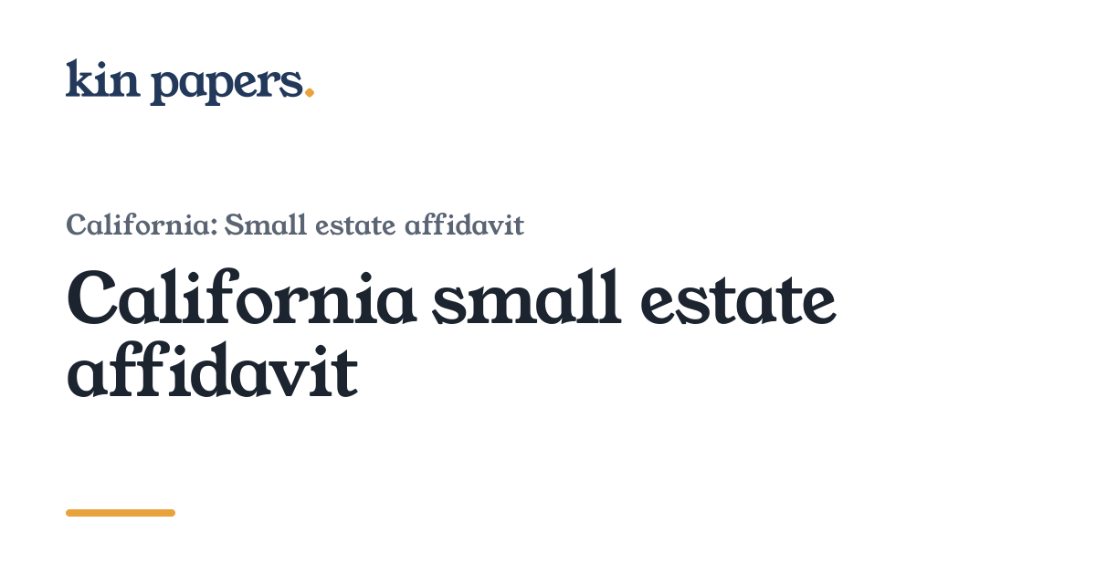 California Small Estate Affidavit: $208,850 Limit (2026)